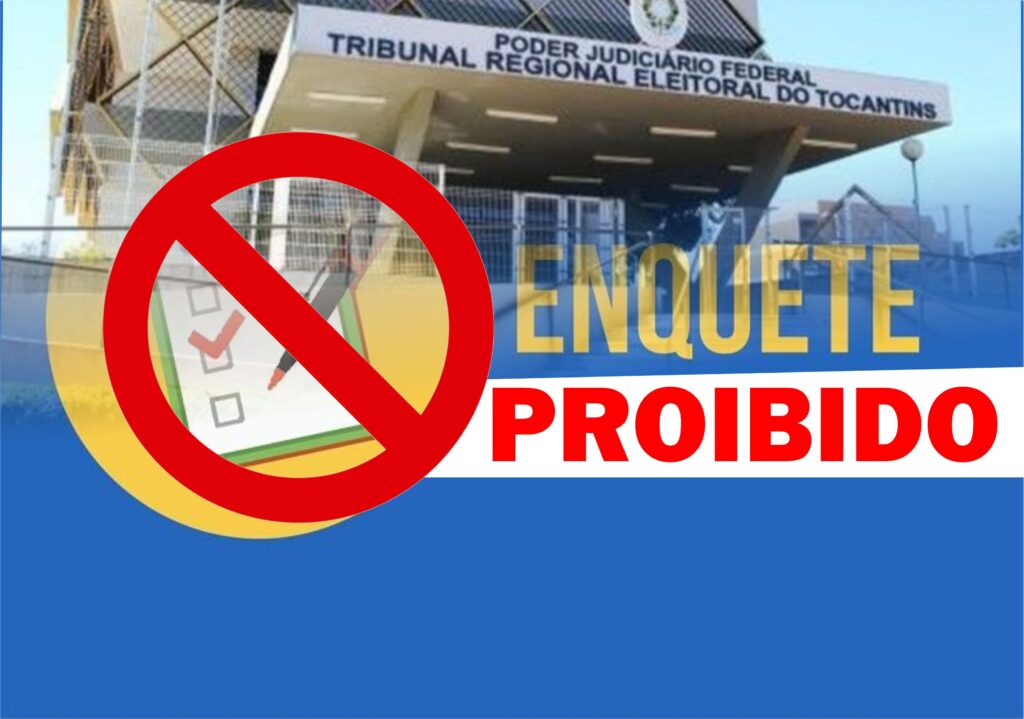 Justiça Eleitoral do Tocantins alerta sobre proibição de enquete ou sondagens no processo eleitoral