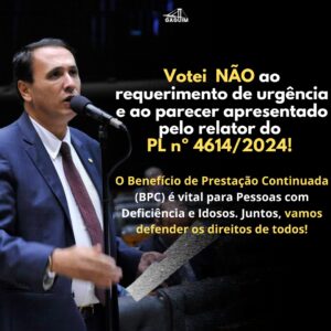 Deputado Carlos Gaguim defende direitos das pessoas com deficiência e idosos contra mudanças no benefício de prestação continuada