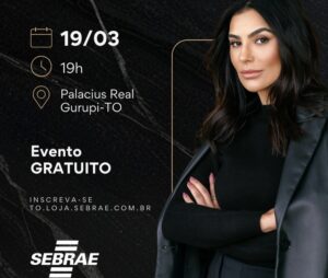 Sebrae traz Cíntia Chagas a Gurupi para palestra gratuita sobre protagonismo feminino