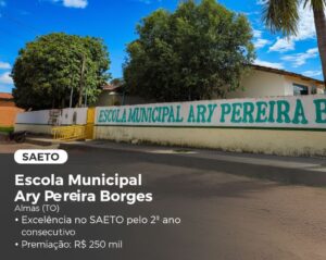 Almas conquista excelência no SAETO pelo 2º ano seguido e Escola Ary Pereira Borges recebe R$ 250 mil