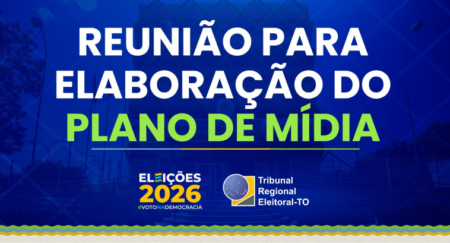 Justiça Eleitoral do Tocantins reúne partidos e emissoras para definir Plano de Mídia