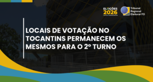 TRE-TO informa que locais de votação permanecem os mesmos no 2º turno